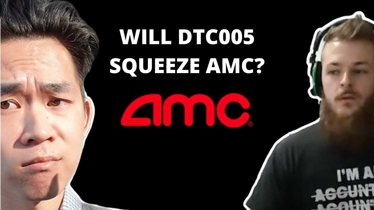 Watch: Will DTC005 squeeze AMC and GME?