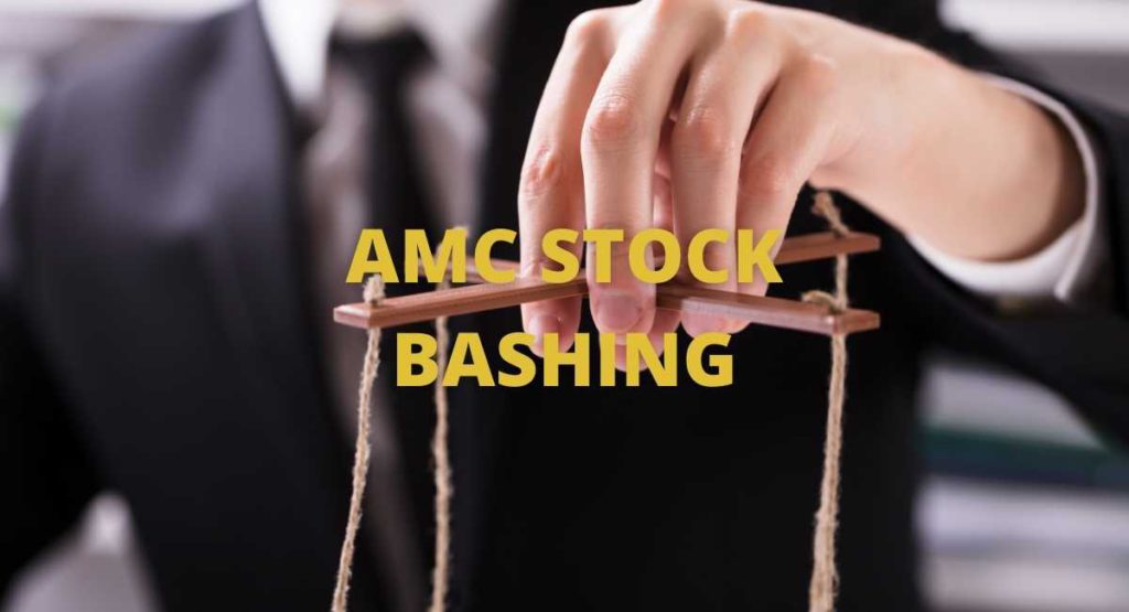 AMC STOCK BASHING