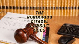 All the relevant documents in the Robinhood Citadel Lawsuit 21-2989-MDL.